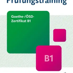 Prüfungstraining B1 Goethe und ösd